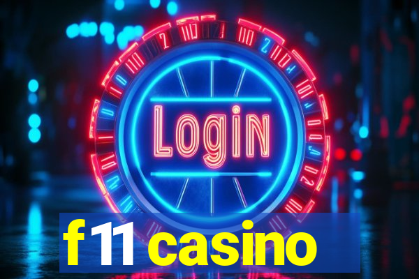 f11 casino