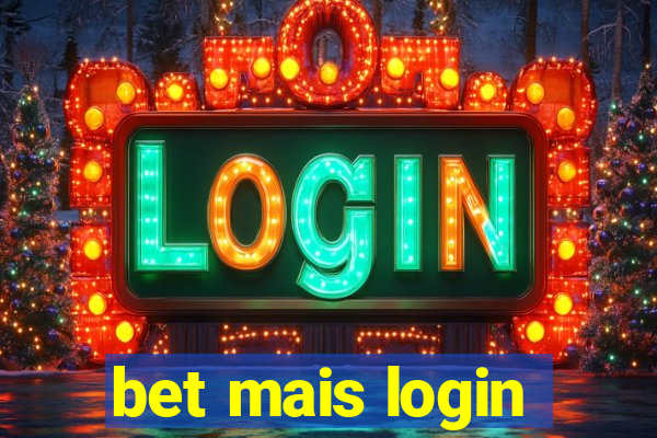 bet mais login