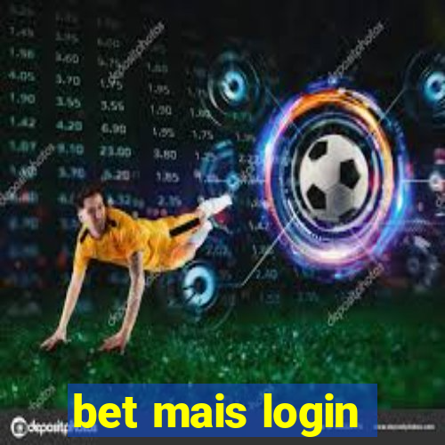 bet mais login