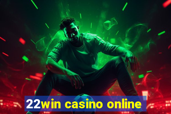 22win casino online