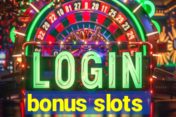 bonus slots