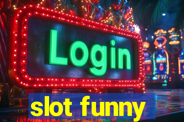 slot funny