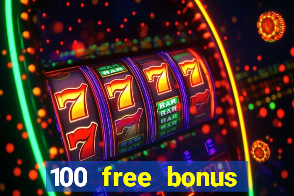 100 free bonus casino no deposit gcash