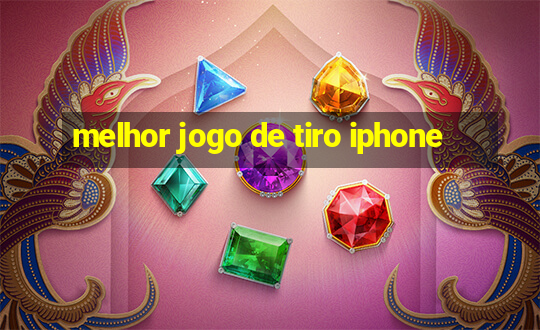 melhor jogo de tiro iphone