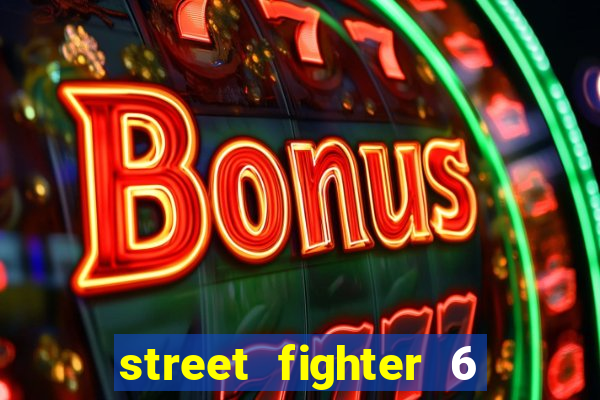 street fighter 6 system requirements