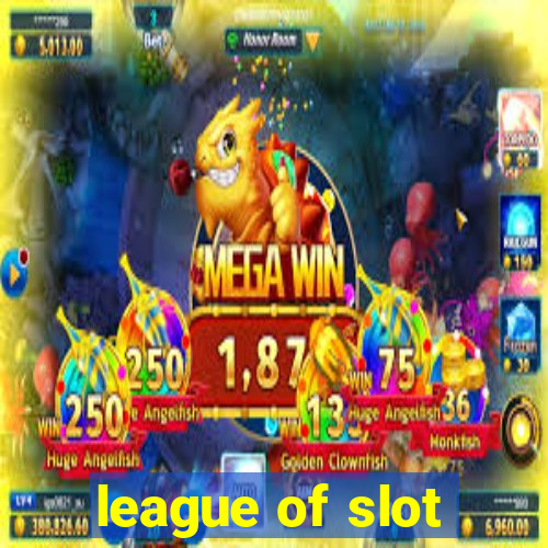 league of slot