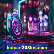 baixar 333bet.com