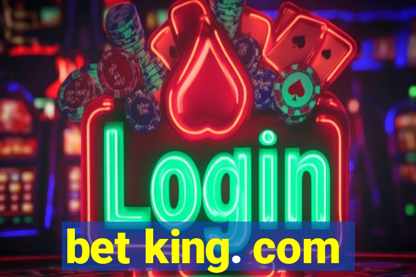 bet king. com