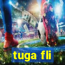 tuga fli