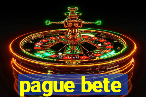 pague bete