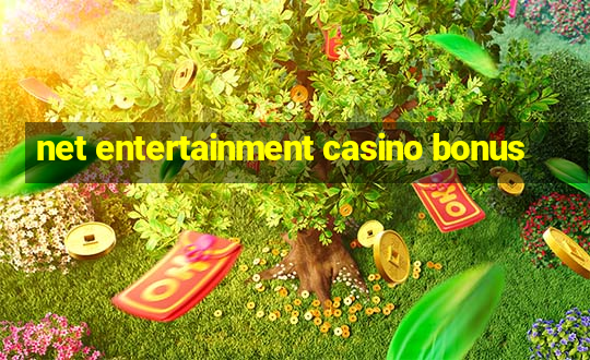 net entertainment casino bonus