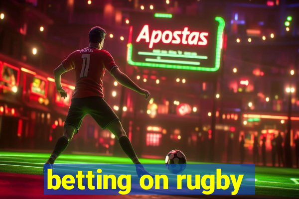 betting on rugby