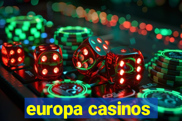 europa casinos