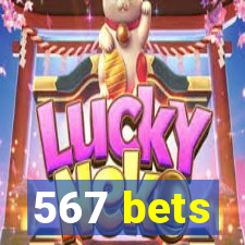 567 bets