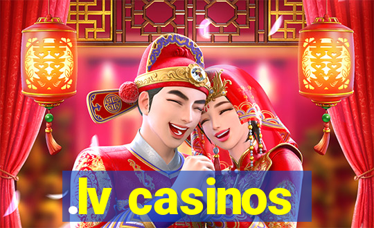 .lv casinos