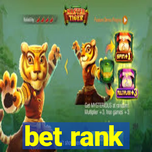 bet rank