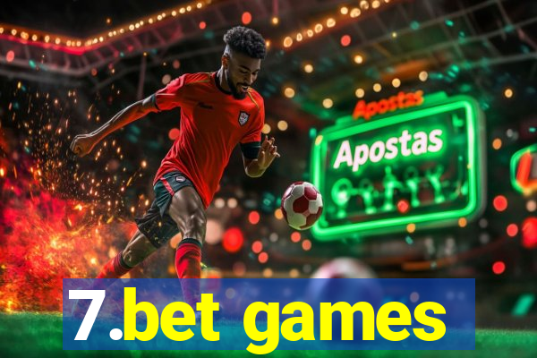 7.bet games