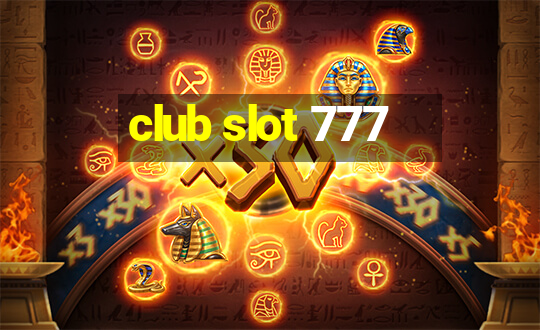 club slot 777