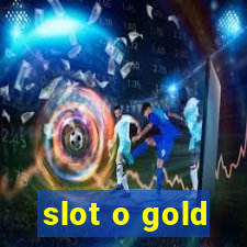 slot o gold