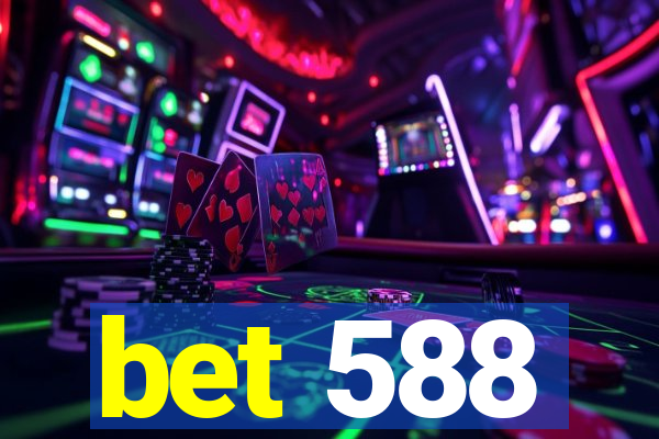 bet 588