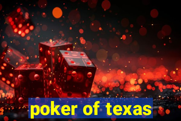 poker of texas