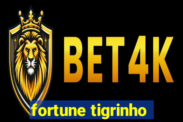 fortune tigrinho