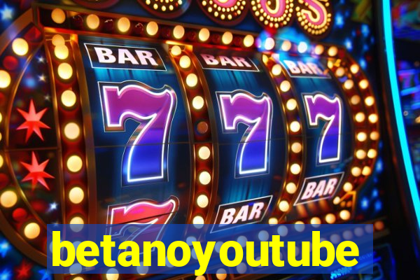 betanoyoutube