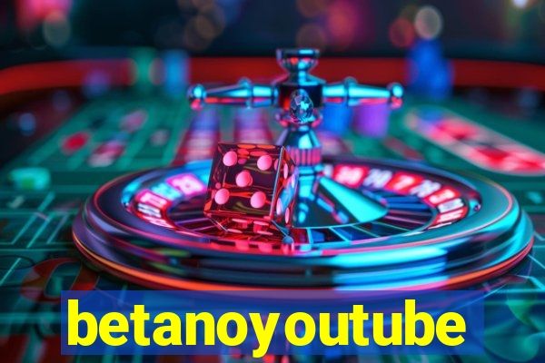 betanoyoutube