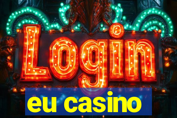 eu casino