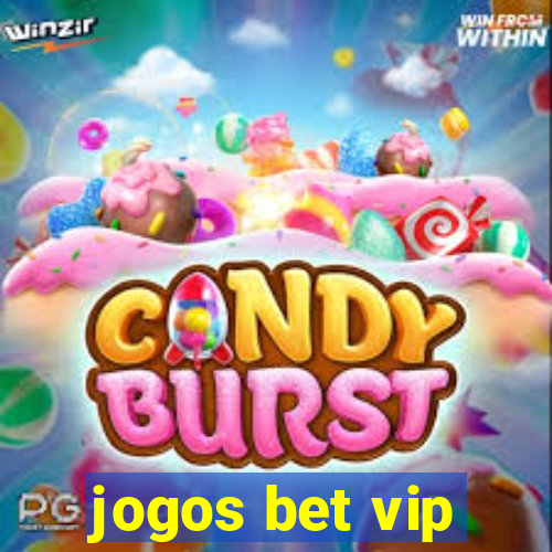 jogos bet vip