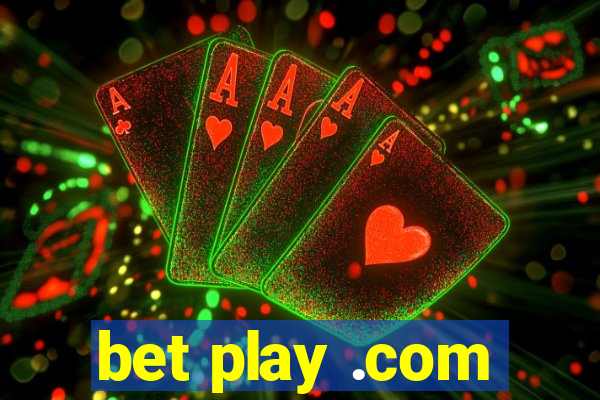 bet play .com