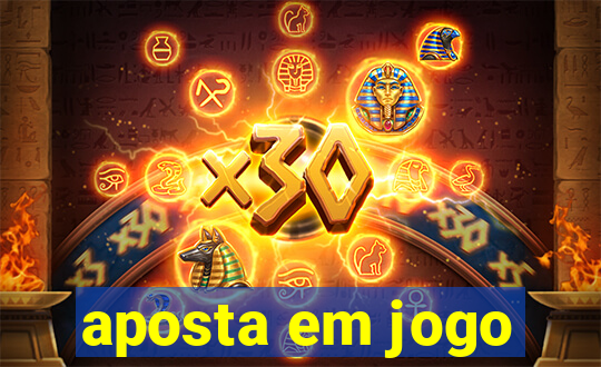 aposta em jogo