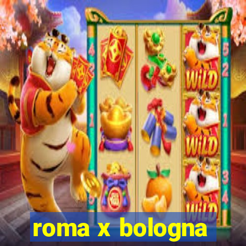 roma x bologna