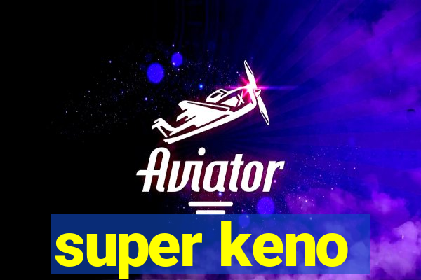 super keno