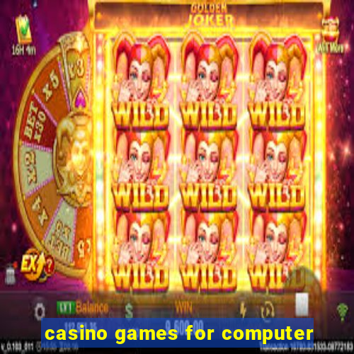 casino games for computer