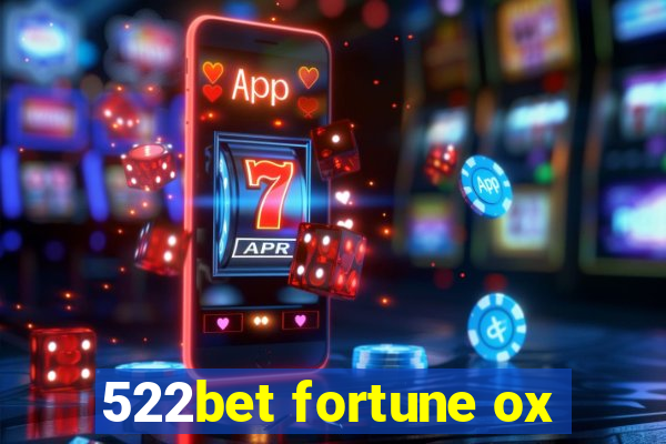 522bet fortune ox