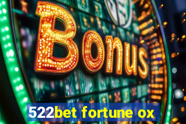 522bet fortune ox