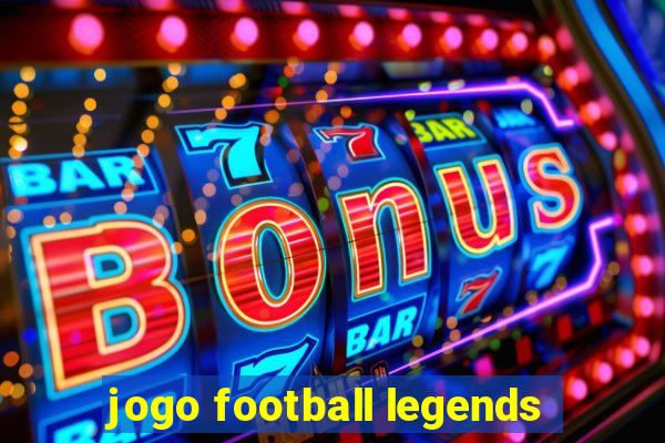 jogo football legends