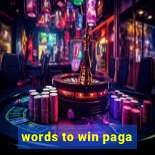 words to win paga