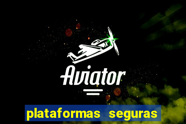 plataformas seguras para jogar fortune tiger