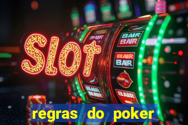 regras do poker texas holdem