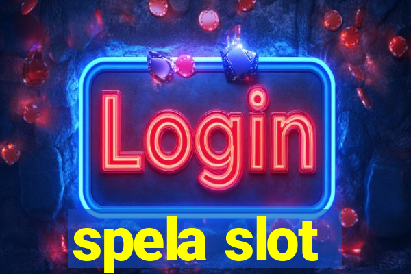 spela slot