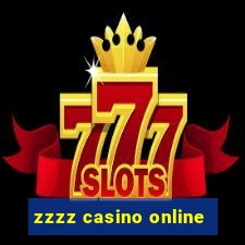 zzzz casino online