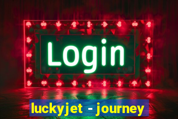 luckyjet - journey