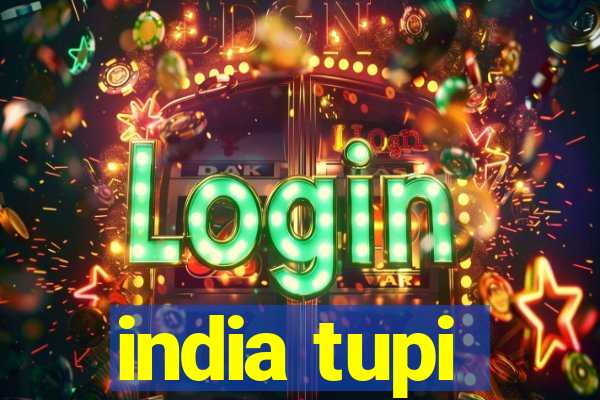 india tupi