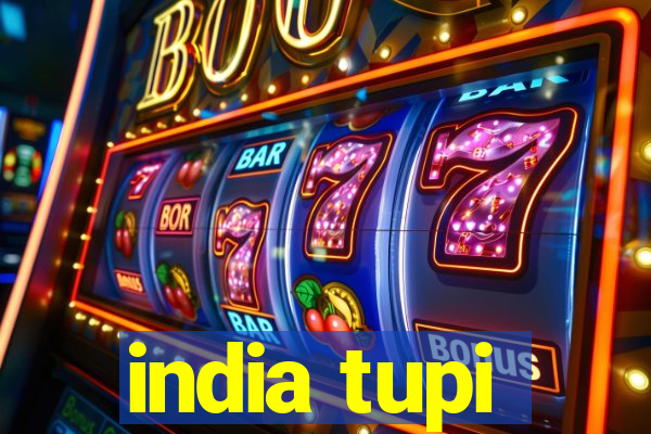 india tupi