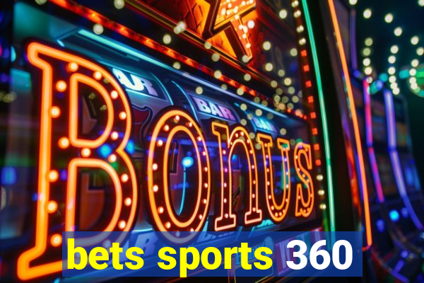 bets sports 360