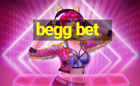 begg bet