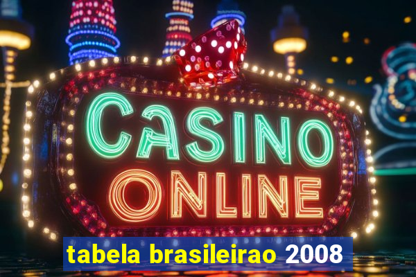 tabela brasileirao 2008