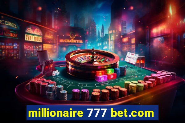 millionaire 777 bet.com